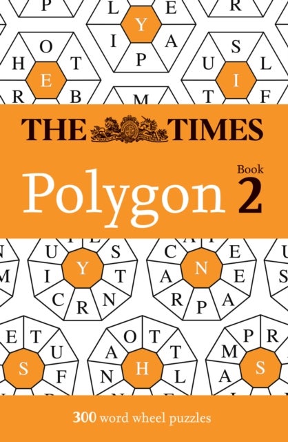The Times Polygon Book 2 - 300 Word Wheel Puzzles