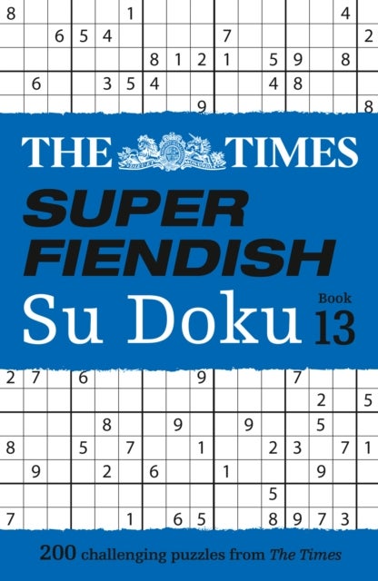 The Times Super Fiendish Su Doku Book 13 - 200 Challenging Puzzles