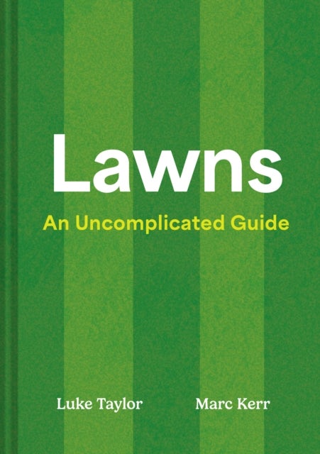 Lawns - An Uncomplicated Guide