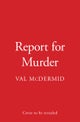 Report for Murder
