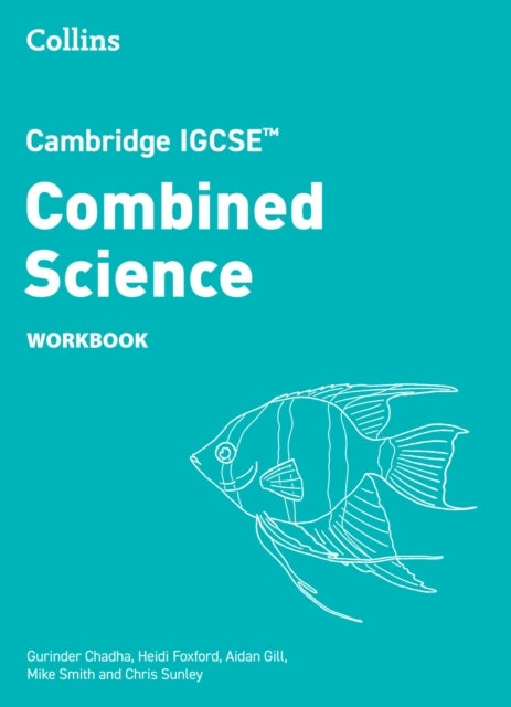 Cambridge IGCSE™ Combined Science Workbook