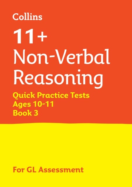 11+ Non-Verbal Reasoning Quick Practice Tests Age 10-11 (Year 6) Book 3 - For the 2026 Gl Assessment Tests