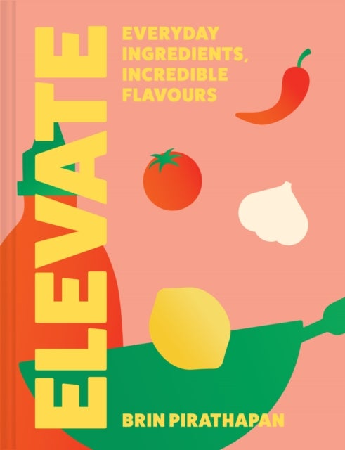 Elevate - Everyday Ingredients, Incredible Flavours