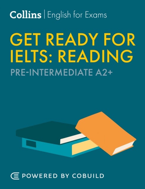 Get Ready for IELTS Reading - IELTS 4+ (A2+)