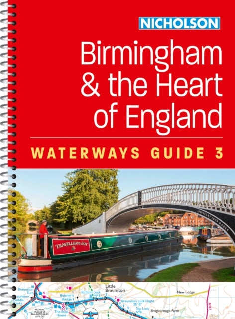 Birmingham and the Heart of England (3) - For Everyone with an Interest in Britain’s Canals and Rivers