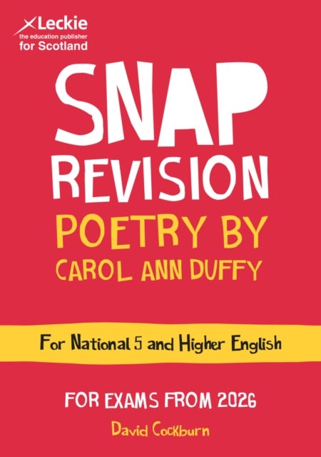 National 5/Higher English Revision: Poetry by Carol Ann Duffy - Revision Guide for the Sqa English Exams