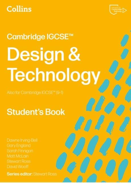 Cambridge IGCSE™ Design & Technology Student’s Book