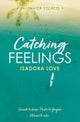 Catching Feelings