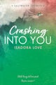 Crashing Into You