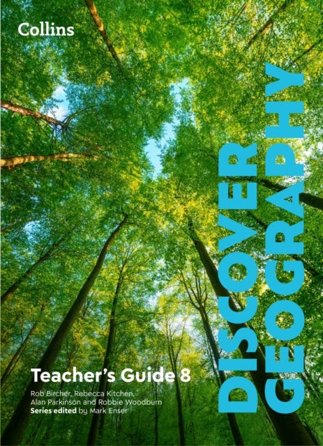 Discover Geography Teacher’s Guide 8