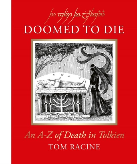 Doomed to Die - An A–Z of Death in Tolkien