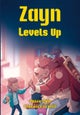 Zayn Levels Up
