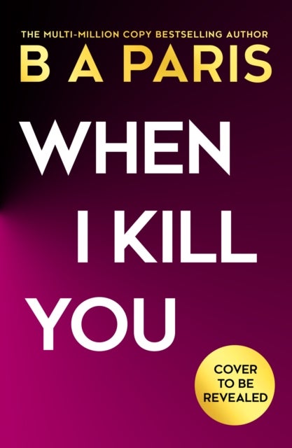 When I Kill You