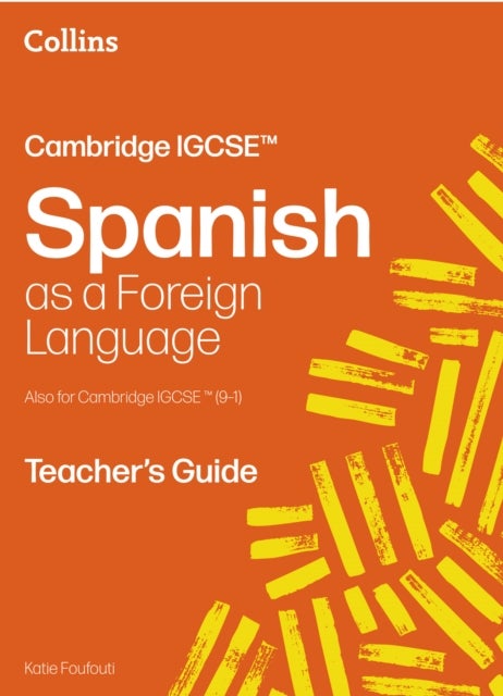 Cambridge IGCSE™ Spanish Teacher's Guide