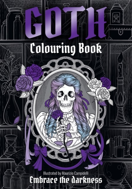 GOTH Colouring Book - Embrace the Darkness