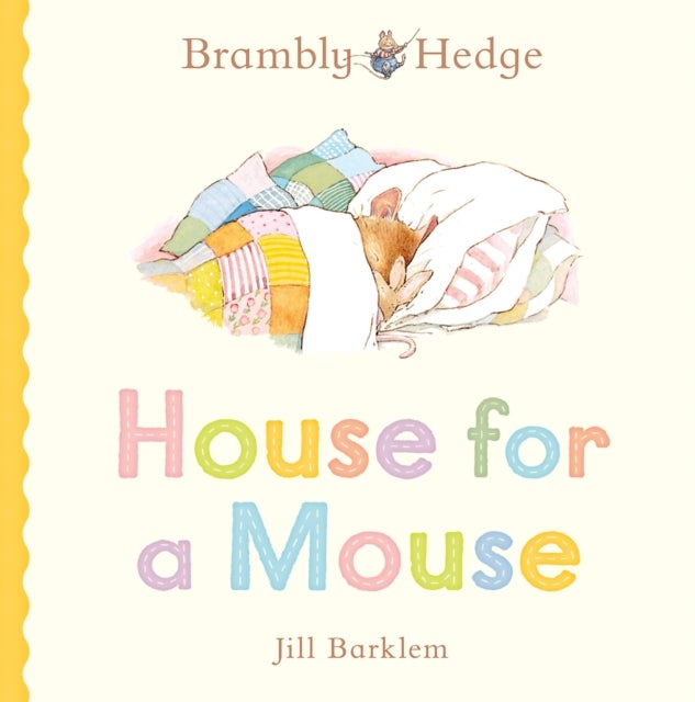 Brambly Hedge: House for a Mouse