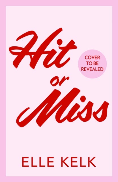 Hit or Miss