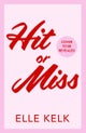 Hit or Miss