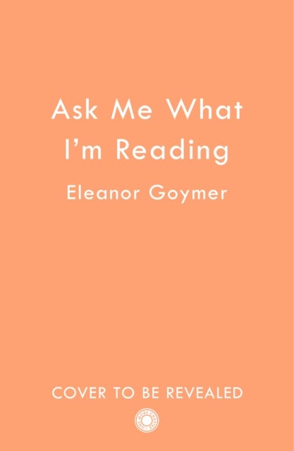 Ask Me What I’m Reading