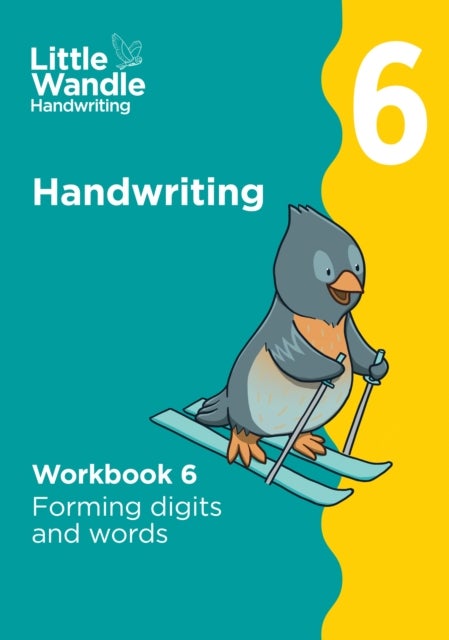 Workbook 6: Forming digits and words