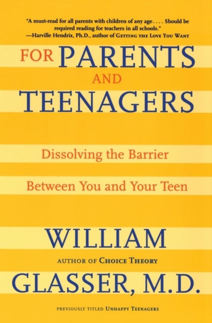 For Parents and Teenagers - Dissolving the Barrier Between You and Your Teen