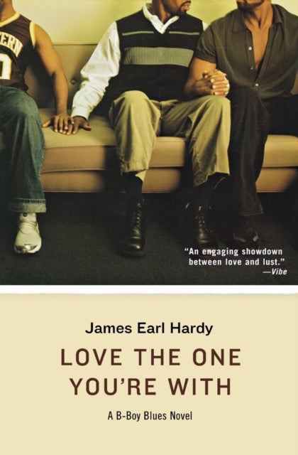 Love The One You're With - A B-Boy Blues Novel