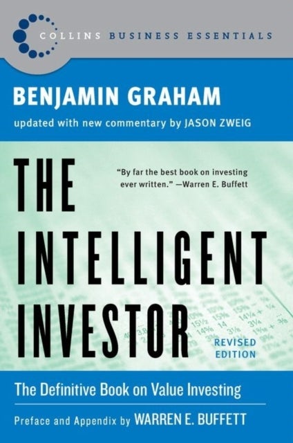 Intelligent Investor - The Classic Text on Value Investing