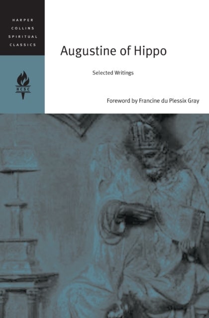 Augustine Of Hippe: Selected Writings - Selected Writings