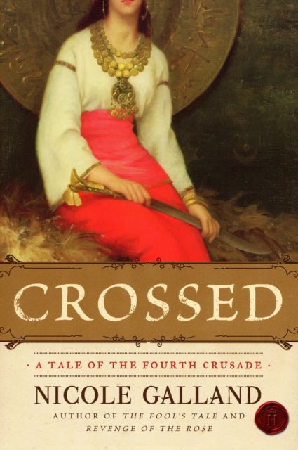 Crossed - A Tale of the Fourth Crusade