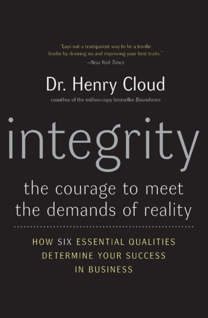 Integrity - The Courage to Meet the Demands of Reality