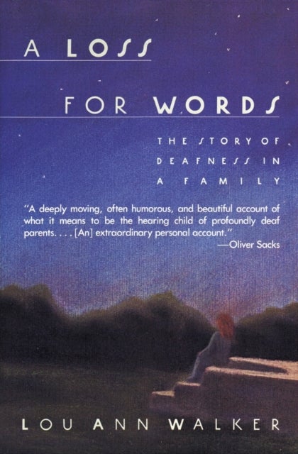 A Loss for Words - The Story of Deafness in a Family