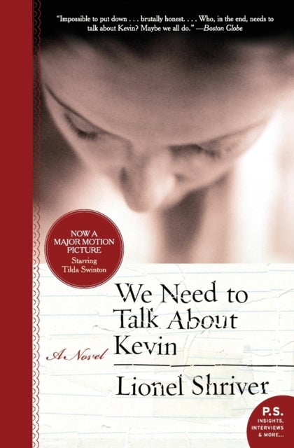 We Need to Talk About Kevin - A Novel