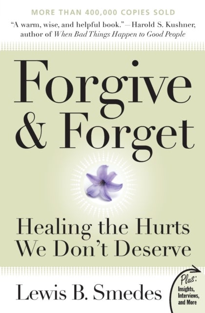 Forgive and Forget: Healing the Hurts We Don't Deserve Plus Edition - Healing the Hurts We Don't Deserve Plus Edition