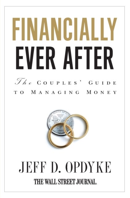 Financially Ever After - The Couples' Guide to Managing Money
