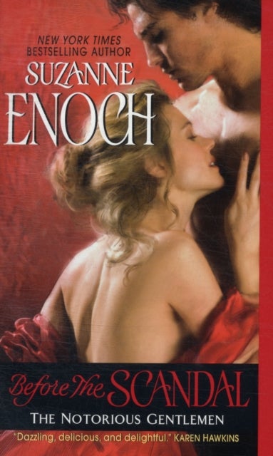 Before the Scandal - The Notorious Gentlemen