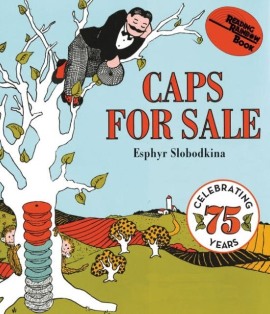 Caps for Sale - A Tale of a Peddler, Some Monkeys and Their Monkey Business