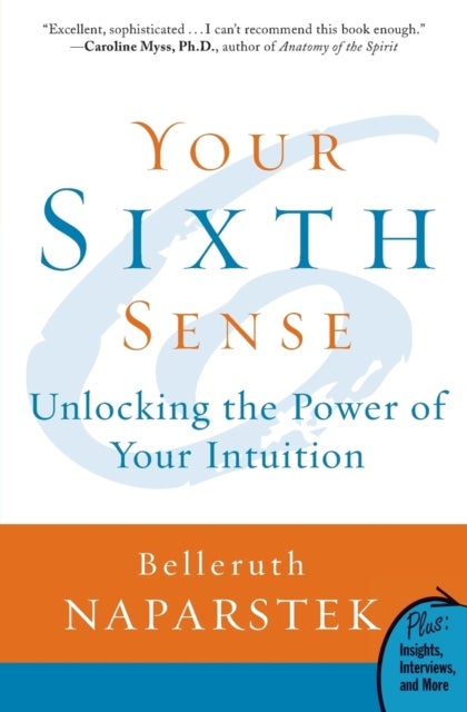 Your Sixth Sense - Unlocking the Power of Your Intuition