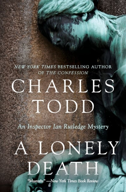 A Lonely Death - An Inspector Ian Rutledge Mystery
