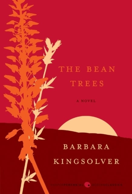 Bean Trees - A Novel