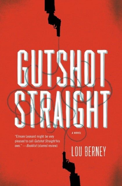 Gutshot Straight - A Novel
