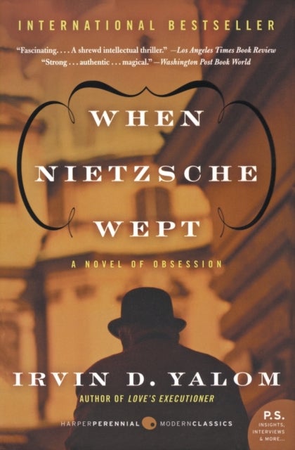 When Nietzsche Wept - A Novel of Obsession