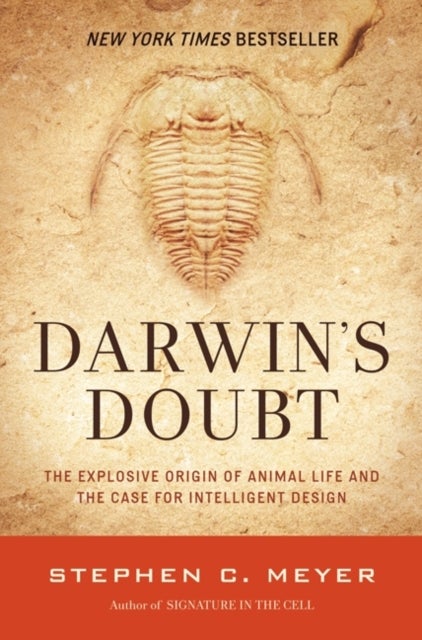 Darwin's Doubt - The Explosive Origin of Animal Life and the Case For Intelligent Design