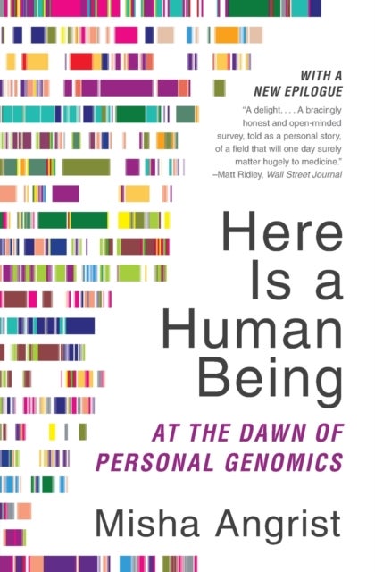 Here Is a Human Being - At the Dawn of Personal Genomics