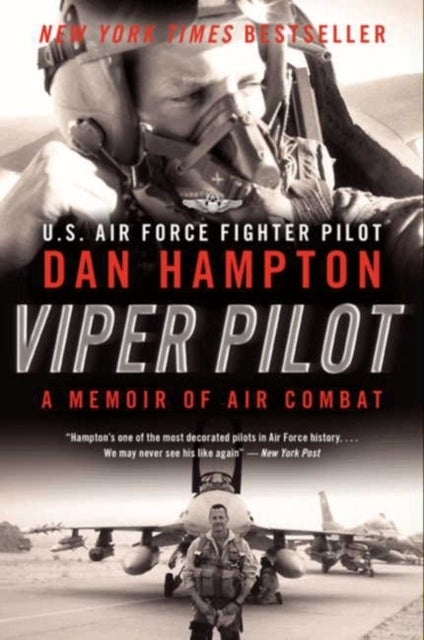 Viper Pilot - A Memoir of Air Combat