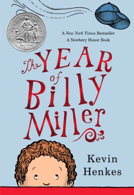 The Year of Billy Miller - A Newbery Honor Award Winner