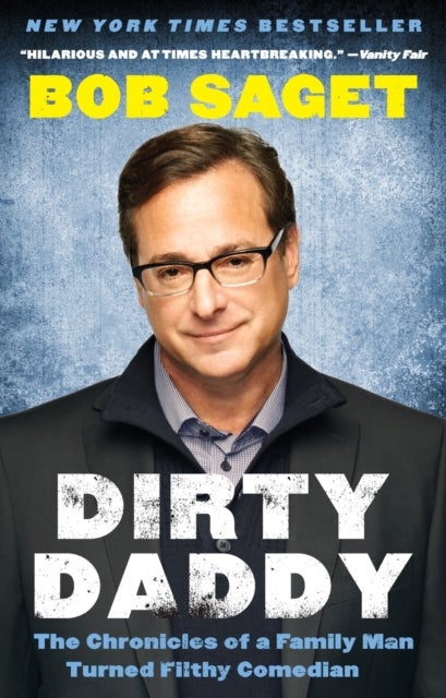 Dirty Daddy - The Chronicles of a Family Man Turned Filthy Comedian