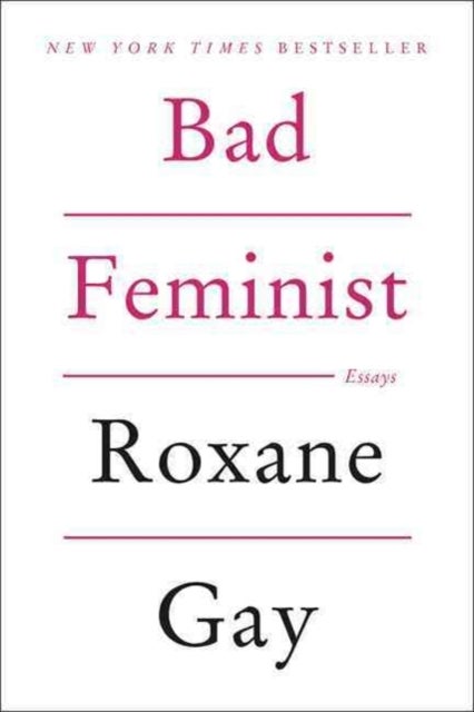 Bad Feminist - Essays