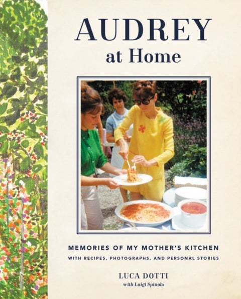Audrey at Home - Memories of My Mother's Kitchen
