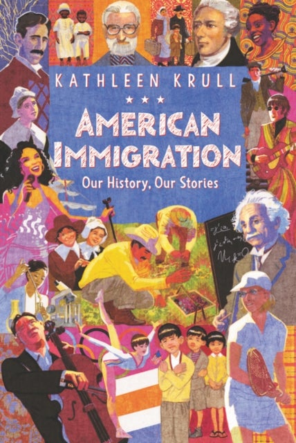 American Immigration: Our History, Our Stories - Our History, Our Stories