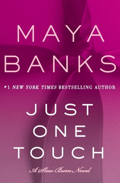 Just One Touch - A Slow Burn Novel